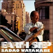 Sadao Watanabe / Earth Step(渡邊貞夫 / 真實的腳步)