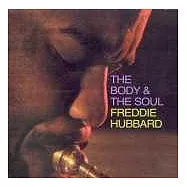 Freddie Hubbard / The Body And The Soul(美國版)