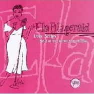 Ella Fitzgerald / Love Songs - The Best of the Song Books(艾拉.費玆潔拉 / 艾拉的抒情歌3)