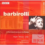 A Viennese Evening at the Proms: Haydn, Strauss, Lehar / Barbirolli(維也納之夜：海頓、史特勞斯、雷哈爾 / 巴畢羅里 (指揮))