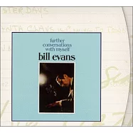Bill Evans / Further Conversations With Myself(比爾˙伊文斯 / 觸鍵獨語 2)