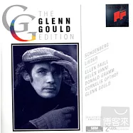 Glenn Gould / Schoenberg:Lieder(荀白克：歌曲集)