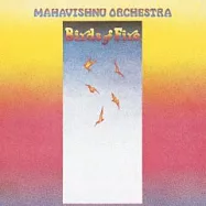 Mahavishnu Orchestra / Birds Of Fires(慈悲管弦樂團 / 火之鳥)