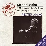 Mendelssohn:Symphony No.3/A Midsummer Night’s Dream(孟德爾頌：仲夏夜之夢，蘇格蘭交響曲)