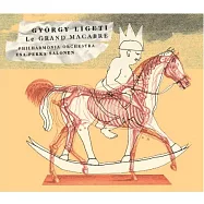 李格第︰逝者之舞 (2CD)(V.A. / Ligeti: Le Grand Macabre (2CD))