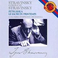 Stravinsky Conducts Stravinsky: Petrushka / Le Sacre du Printemps(史特拉汶斯基 : 彼得洛希卡等)