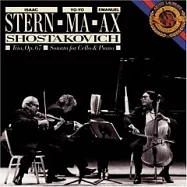 Isaac Stern、Yo-Yo Ma、Emanuel Ax / Shostakovich：Trio No.2 For Violin, Cello & Piano, Op.67、Sonata For Cello & Piano, Op(簫士塔高維奇：第二號三重奏)