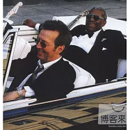 B.B. King & Eric Clapton / Riding With The King(比比金與艾力克萊普頓 / 天王競飆)