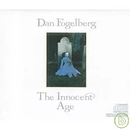 Dan Fogelberg / The Innocent Age(丹佛格柏 / 天真的歲月)