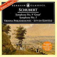 Schubert:Symphony no.9 & 5(舒伯特：第9 & 5號交響曲)