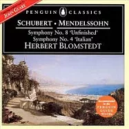 Schubert:Symphonies Nos.8/Mendelssohn:Symphonies Nos.4(舒伯特：第8號交響曲/孟德爾頌：第4號交響曲)