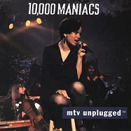 10000 Maniacs / MTV Unlugged(一萬個瘋子 / MTV傳真-現場原音演唱會專輯)