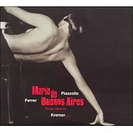Astor Piazzolla: Tango Operita/ Maria de Buenos Aires (2CD)(皮耶佐拉：探戈歌劇【布宜諾斯艾利斯的瑪麗亞】(2CD))