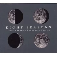 Gidon Kremer/ Kremerata Baltica / Eight Seasons(皮耶左拉&韋瓦第：四季情緣)