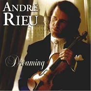 Andre Rieu / Dreaming(安德烈.瑞歐 / 曼妙沙龍音樂Ⅱ)