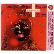 Leontyne Price / Puccini、Strauss：Operas Arias(普契尼：「蝴蝶夫人」、「托絲卡」、「瑪儂‧蕾絲考」、「杜蘭朵」、「燕子」、「波西米亞人」，李察‧史特勞斯：歌劇)
