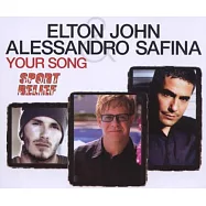 Elton John & Alessandro Safina/Your Song(艾爾頓強與沙費納/給你的歌(影音光碟))