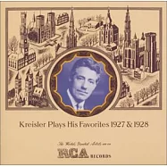 Kreisler Plays His Favorites 1927 & 1928(克萊斯勒愛演奏曲子集)