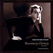 Rosemary Clooney / Forever Girl Singer(蘿絲瑪麗克隆尼 / 永遠的女孩歌手)