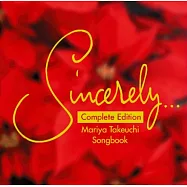 V.A./Sincerely...~Mariya Takeuchi Songbook~(選輯/聲聲相惜~竹內瑪麗亞之歌【典藏盒】)