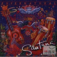 Santana / Supernatural(山塔那合唱團 / 超自然力量 冠軍全勝版)