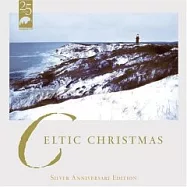 V.A / Celtic Christmas - Silver Anniversary Edition(選輯 / 居爾特的銀色耶誕節)