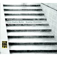 魯托斯拉夫斯基：鋼琴協奏曲《獻給齊瑪曼》、組曲、鏈II《獻給慕特》