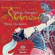 Rimsky-Korsakov: Scheherazade/ Gergiev (SACD)(林姆斯基.高沙可夫︰天方夜譚/ 葛濟夫 (SACD))