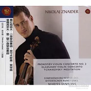 Nikolai Znaider / Prokofiev and Glazunov Violin Concertos etc.(普羅高菲夫、葛拉祖諾夫：小提琴協奏曲；柴可夫斯基：冥想曲 / 齊奈德 (小提琴))