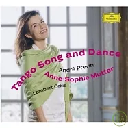 Previn: Tango Song and Dance / Anne-Sophie Mutter, Lambert Orkis(普烈文：《探戈之歌與舞》探戈與舞曲作品選輯 / 慕特(小提琴)、歐基斯(鋼琴))