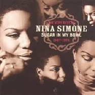 Nina Simone / The Very Best Of Nina Simone, 1967-1972 : Sugar In My Bowl(妮娜西蒙 / 不朽經典)