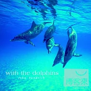 約翰.班德列克 / 蔚藍海洋(John Bundrick / With the Dolphins)