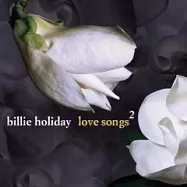 Billie Holiday / Love Songs 2(比莉哈樂黛 / 醉情歌2)