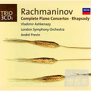 Rachmaninov : Complete Piano Concertos / Ashkenazy / Previn(拉赫曼尼諾夫：鋼琴協奏曲1-4號，帕格尼尼主題狂想曲、柯瑞里主題變奏曲/ 阿胥肯納吉(鋼琴)/ 普烈文( 指揮) 倫敦交響樂團)