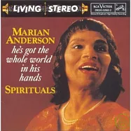 Various Composers: He&rsquo;s Got The Whole World In His Hands / Marian Anderson(上帝眷顧整個世界 / 瑪麗安‧安德森)