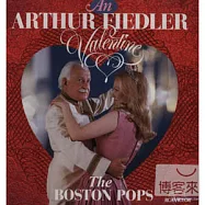 Arthur Fiedler / An Arthur Fiedler Valentine(情人節專輯)