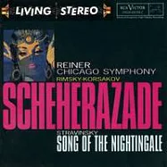 Rimsky-Korsakov, Nikolai: Scheherazade, Song of the Nightingal / Fritz Reiner & Chicago Symphony(林姆斯基‧高沙可夫：「天方夜譚」、史踏拉汶斯基：「夜鶯之歌」 / 萊納(指揮) 芝加哥交響樂團)