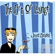 珍娜賽德 / 沙發爵士III - 派對時刻(Janet Seidel / The Art Of Lounge III)