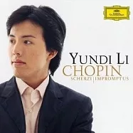 Yundi Li / Chopin: 4 Scherzi, Impromptus nos.1-3(李雲迪 / 蕭邦：詼諧曲、即興曲)