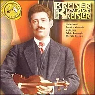 Fritz Kreisler / Kreisler Plays Kreisler(克萊斯勒演奏克萊斯勒小提琴作品)