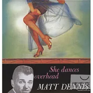 Matt Dennis / She Dances Overhead(梅特 丹妮絲 / 她懸吊在空中起舞(日本版))
