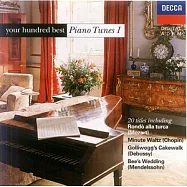 Your Hundred Best Piano Tunes, Vol.1(鋼琴名曲點播100首，Vol.1)