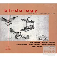 合輯 / 向查理.帕克致敬專輯(V. A. / Birdology - Tribute To Charlie Parker)
