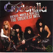 Cinderella / Rocked, Wired & Bluesed: The Greatest Hits(灰姑娘合唱團 / 仙履奇魔重金選)