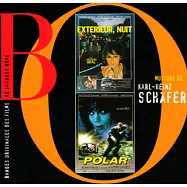 卡爾漢.斯雪佛 / 外夜 + 極地 - 電影原聲帶(Karl-Heinz Schafer / Exterieur nuit + Polar O.S.T.)