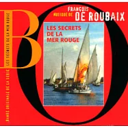 法蘭柯西斯.狄羅貝克斯 / 紅海的秘密 - 電影原聲帶(Francois de Roubaix / Les Secrets De La Mer Rouge O.S.T.)