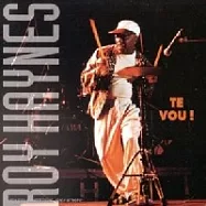 洛依.海恩斯 / 全新全意對你!(Roy Haynes / Te Vou!)