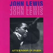 約翰.賴維斯 / 巴黎的午後(John Lewis / Afternoon In Paris)
