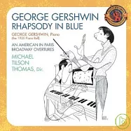 Gershwin: Rhapsody in Blue (1925 Piano Roll); An American In Paris; Broadway Overture / Michael Tilson Thomas(蓋西文在百老匯/ 麥可提森湯姆斯(指揮))