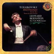 Tchaikovsky: 1812 Overture; Marche Slave; Romeo and etc./ Leonard Bernstein & New York Philharmonic(柴可夫斯基：1812序曲 / 伯恩斯坦 (指揮) 紐約愛樂)